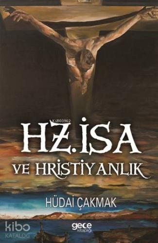 Hz. İsa ve Hristiyanlık