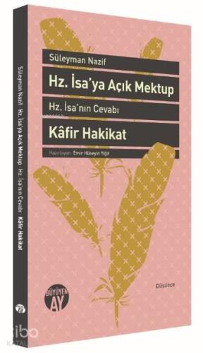 Hz. İsa'ya Açık Mektup; Hz. İsa'nın Cevabı ve Kâfir Hakikat