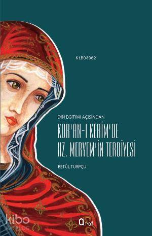 Hz.Meryemin Terbiyesi
