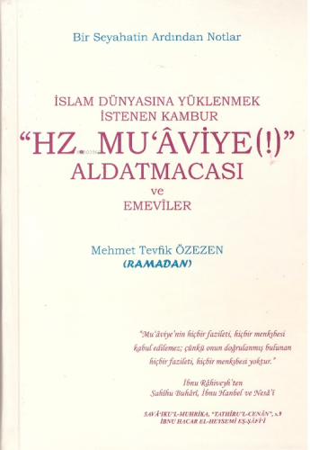 "Hz. Muaviye (!)" Aldatmacası ve Emeviler