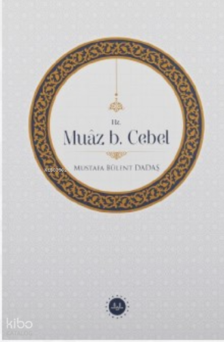 Hz. Muâz B. Cebel