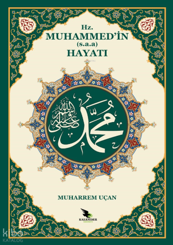Hz. Muhammed’in  (s.a.v) Hayatı