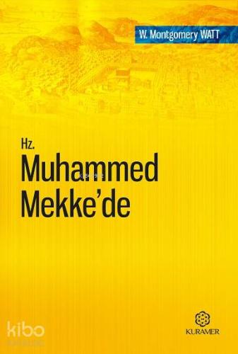 Hz. Muhammed Mekke'de; Tercüme Eserler Serisi 1