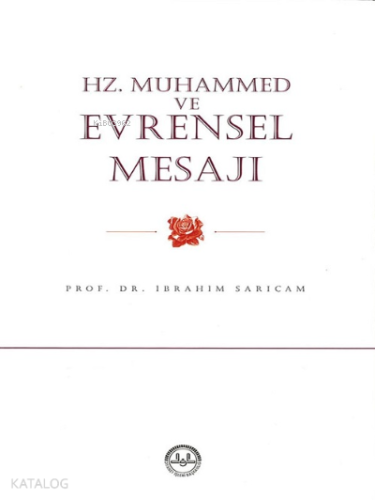 Hz. Muhammed ve Evrensel Mesajı