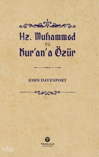 Hz. Muhammed ve Kur'an’a Özür