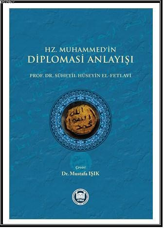 Hz. Muhammed'in Diplomasi Anlayışı - Kitapiks.com