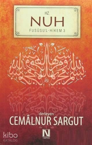 Hz. Nuh; Fususu'l-Hikem 3