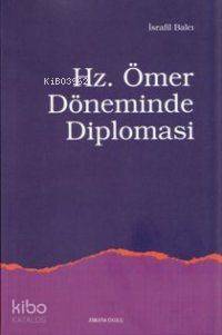 Hz. Ömer Döneminde Diplomasi