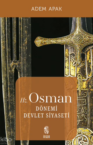 Hz. Osman Dönemi Devlet Siyaseti