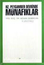 Hz Peygamber Devrinde Münafıklar