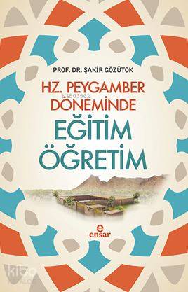 Hz. Peygamber Döneminde Eğitim Öğretim