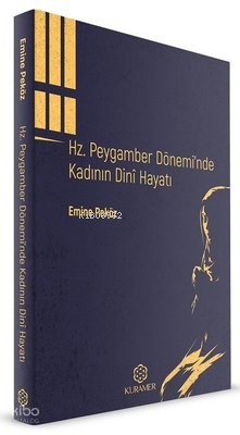 Hz.Peygamber Dönemi'nde Kadının Dini Hayatı