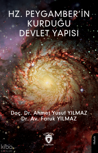 Hz. Peygamber’in Kurduğu Devlet Yapısı