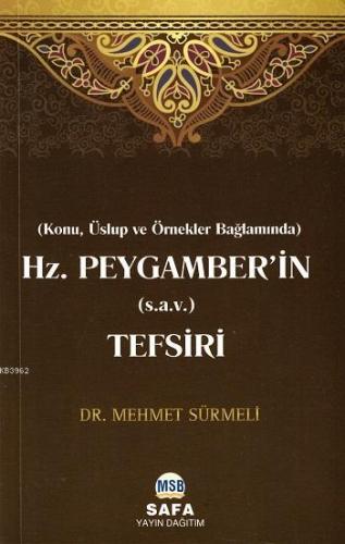 Hz. Peygamber'in (s.a.v.) Tefsiri; Konu,Üslup ve Örnekler Bağlamında