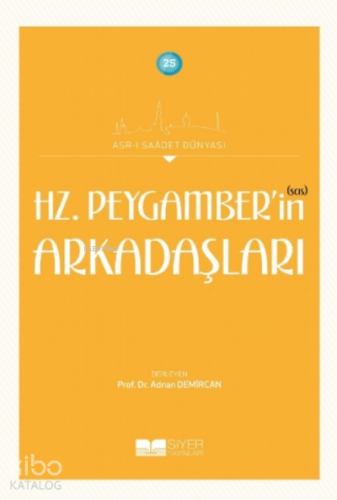 Hz. Peygamber'in (sas) Arkadaşları