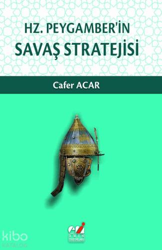 Hz. Peygamber'in Savaş Stratejisi - Kitapiks.com