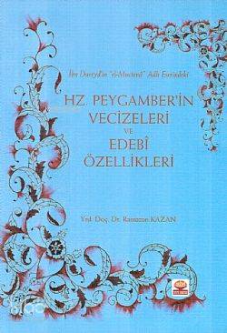Hz. Peygamber'in Vecizeleri ve Edebi Özellikleri