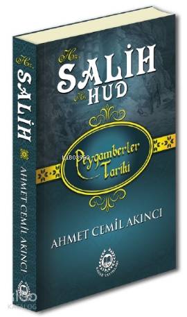 Hz. Salih & Hz. Hud; Peygamberler Tarihi
