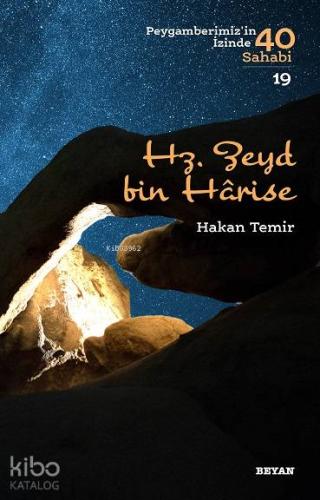 Hz. Zeyd bin Harise; Peygamberimiz'in İzinde 40 Sahabi/19