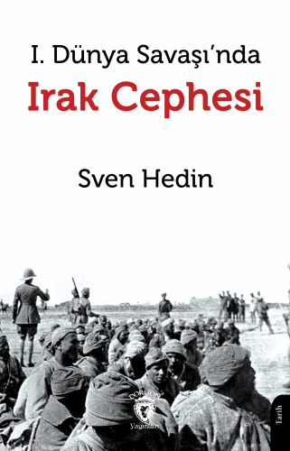 I. Dünya Savaşı’nda Irak Cephesi - Kitapiks.com