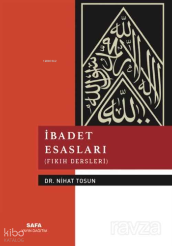 İbadet Esasları (Fıkıh Dersleri)