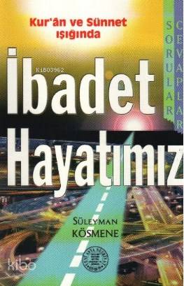 İbadet Hayatımız