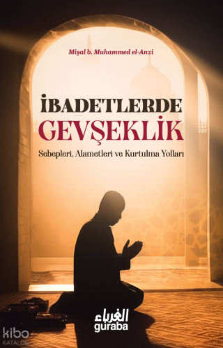 İbadetlerde Gevşeklik