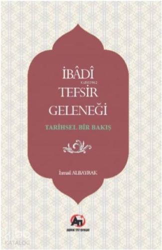 İbadi Tefsir Geleneği - Tarihsel Bir Bakış