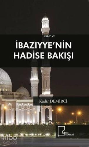 İbazıyye'nin Hadise Bakışı