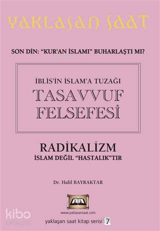İblis'in İslam'a Tuzağı Tasavvuf Felsefesi - Yaklaşan Saat 7