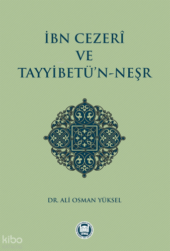İbn Cezerî ve Tayyibetü'n-Neşr