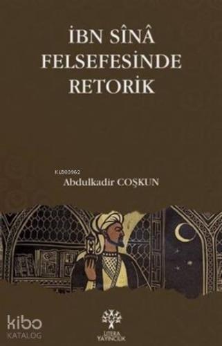 İbn Sina Felsefesinde Retorik