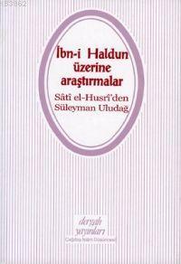 İbni Haldun Üzerine Araştırmalar - Kitapiks.com