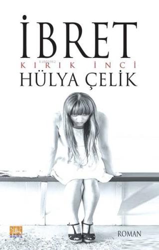 İbret; Kırık İnci
