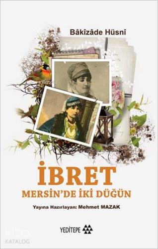 İbret; Mersin'de İki Düğün - Kitapiks.com