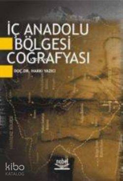 İç Anadolu Bölgesi Coğrafyası
