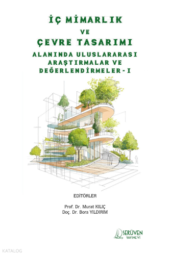 İç Mimarlık ve Çevre Tasarımı Alanında Uluslararası Araştırmalar ve De