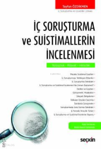 İç Soruşturma ve Suistimallerin İncelenmesi;Yolsuzluk – Rüşvet – Hırsızlık