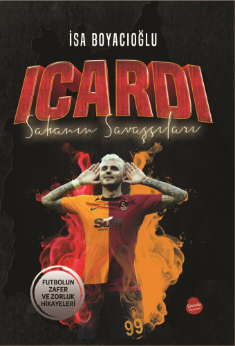 Icardi - Sahanın Savaşçıları