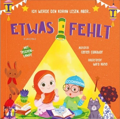 Ich Werde den Koran Lesen, Aber Etwas Fehlt - Kur’an Okuyacağım Ama Bir Şey Eksik (Fenerli Kitap) (Ciltli)