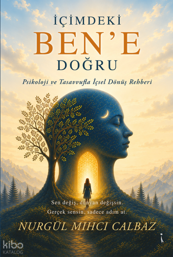 İçimdeki Ben’e Doğru