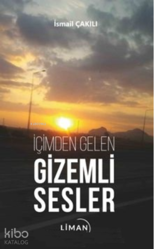 İçimden Gelen Gizemli Sesler