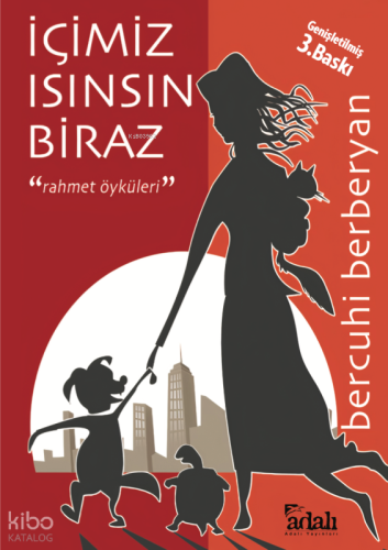 İçimiz Isınsın Biraz;Rahmet Öyküleri