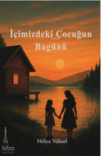 İçimizdeki Çocuğun Bugünü