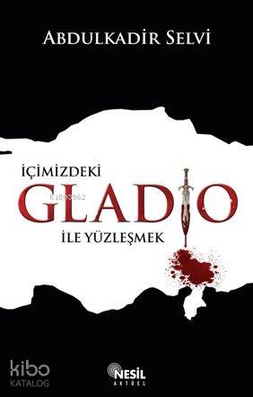 İçimizdeki Gladio İle Yüzleşmek
