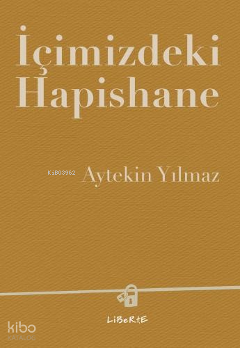 İçimizdeki Hapishane