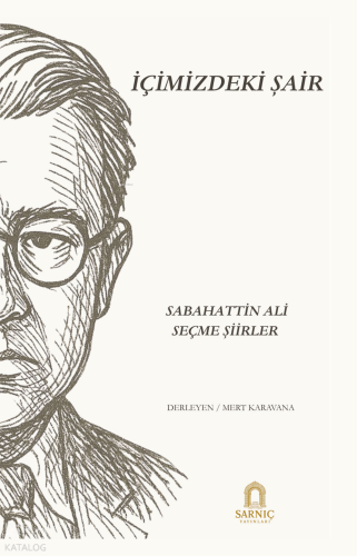 İçimizdeki Şair - Sabahattin Ali Seçme Şiirler