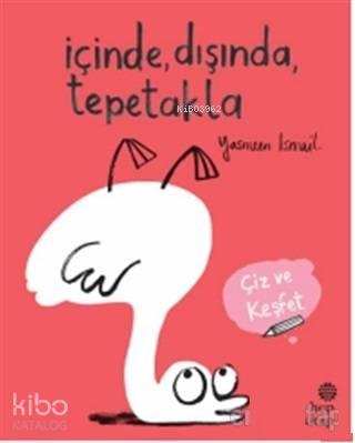 İçinde, Dışında, Tepetakla; Çiz ve Keşfet