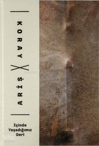 İçinde Yaşadığımız Deri (Ciltli)