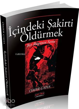 İçindeki Şakirti Öldürmek; Bir Rüyanın Sonu